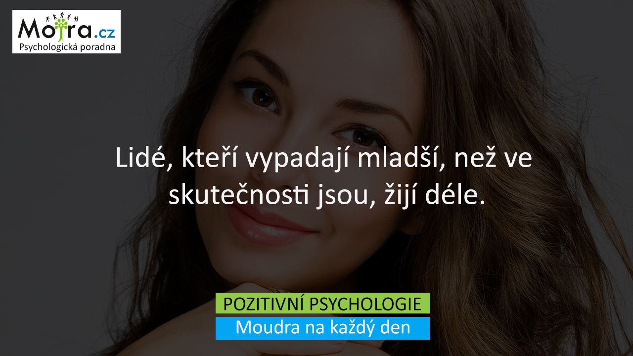 Lidé, kteří vypadají mladší, než ve skutečnosti jsou, žijí déle.