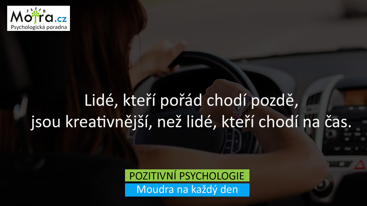 Lidé, kteří pořád chodí pozdě, jsou kreativnější, než lidé, kteří chodí na čas.